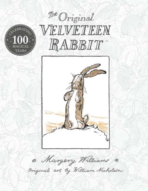 The Velveteen Rabbit by Margery Williams