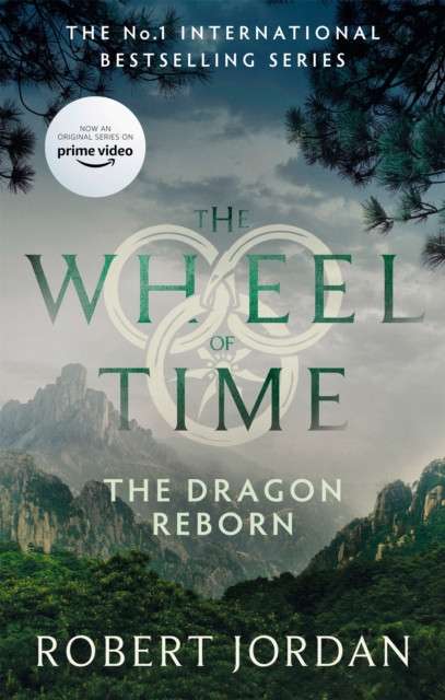 The Dragon Reborn : Book 3 of the Wheel of Time by Robert Jordan