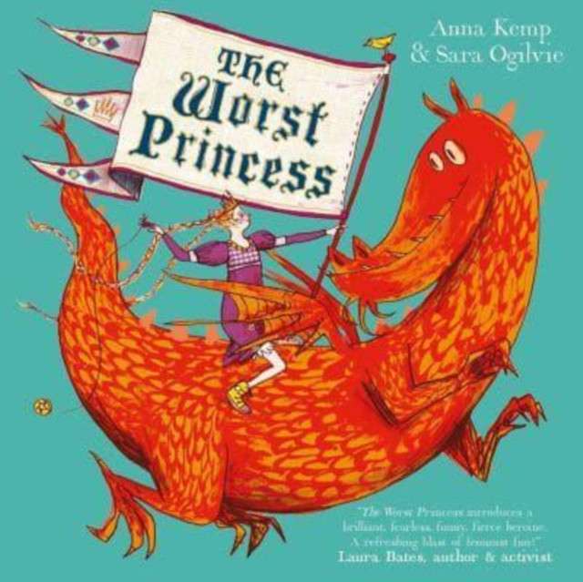 The Worst Princess by Anna Kemp