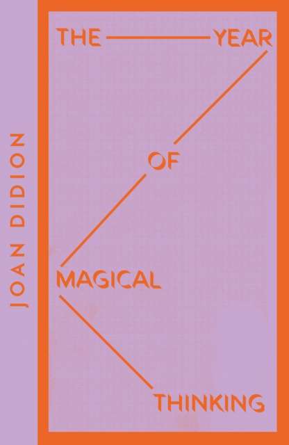 The Year of Magical Thinking by Joan Didion