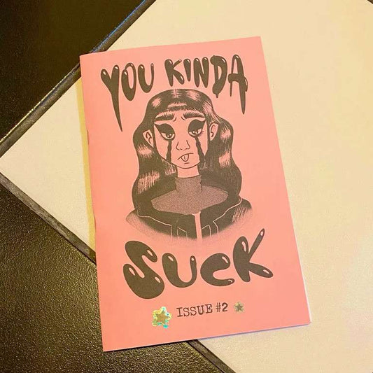 You Kinda Suck issue 2 Bre's Tiny Print Shop