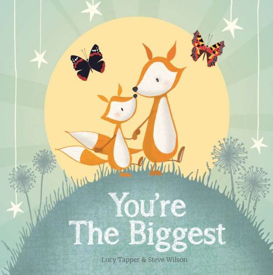 You're the Biggest by Lucy Tapper